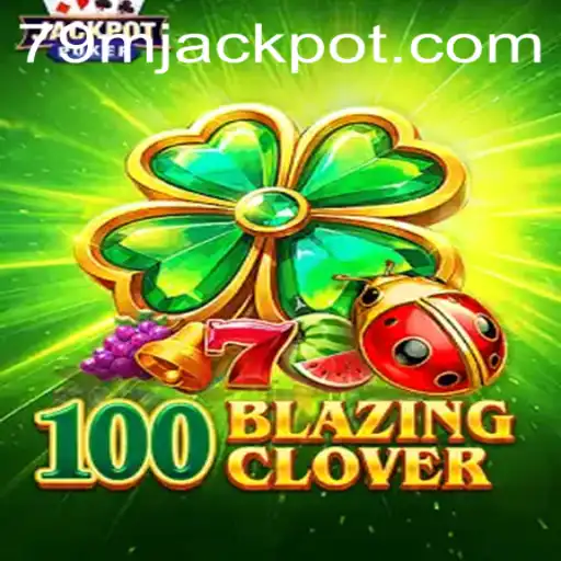 Introducing 100BlazingClover: The Thrilling Game Taking the World by Storm